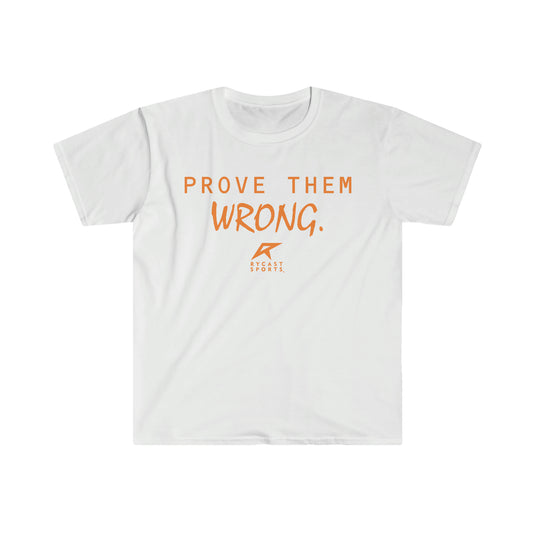 Prove Them Wrong Unisex Softstyle T-Shirt