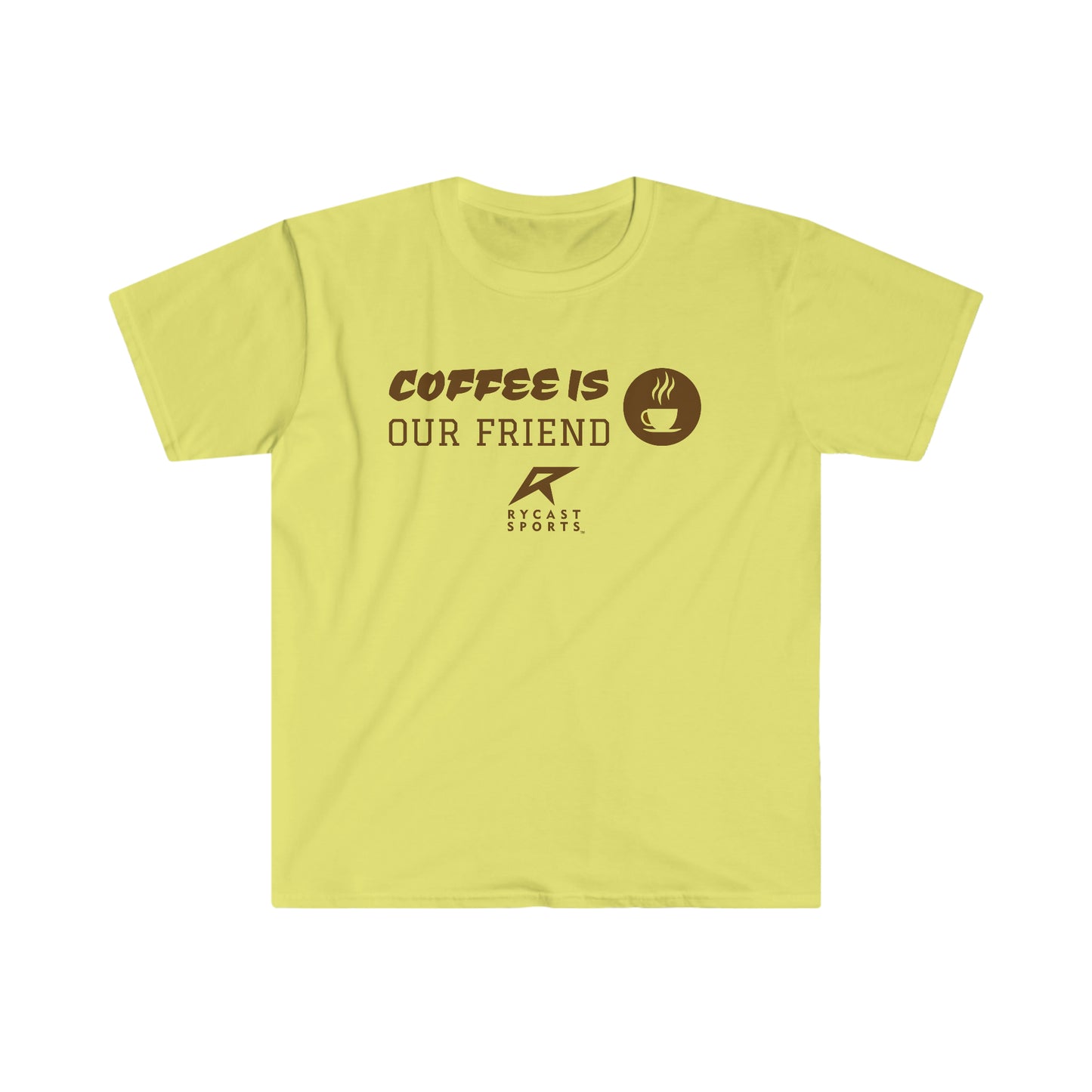 Coffee is Our Friend - Unisex Softstyle T-Shirt
