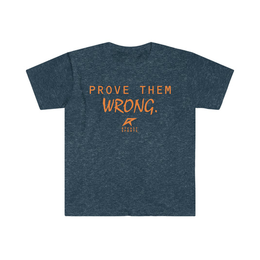 Prove Them Wrong Unisex Softstyle T-Shirt
