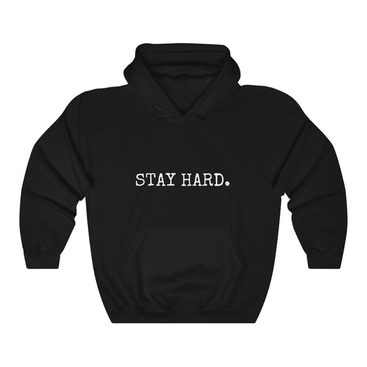 STAY HARD Unisex Hoodie