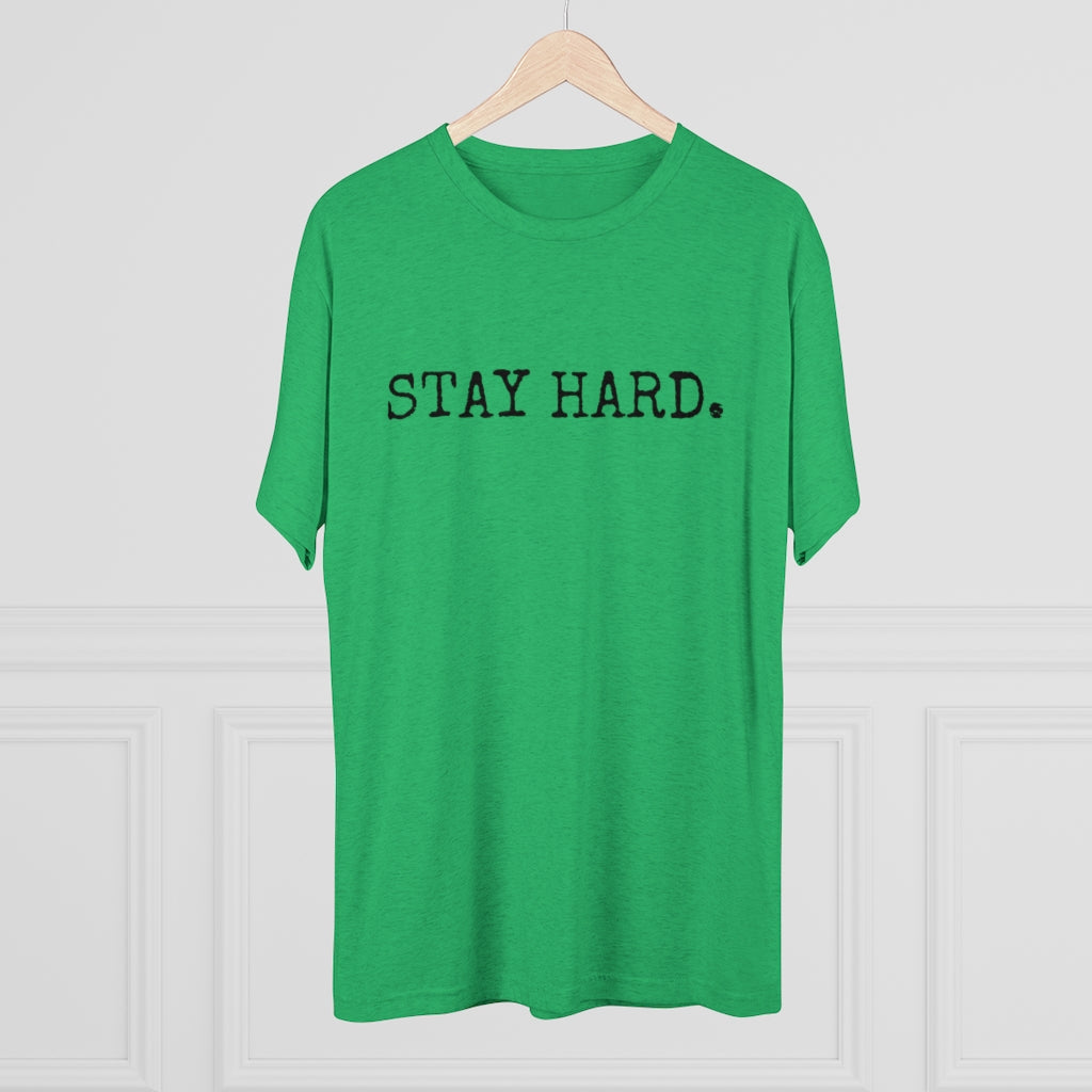 STAY HARD Unisex T-Shirt