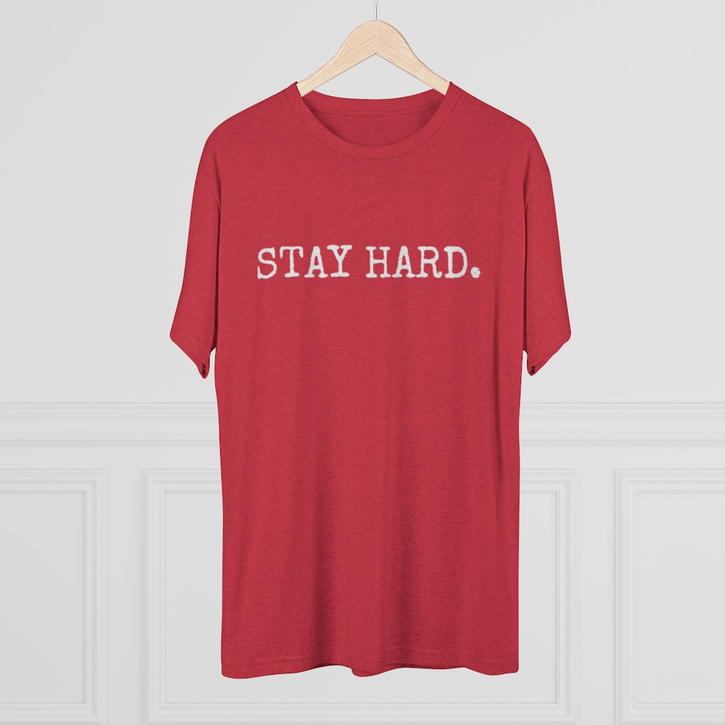 STAY HARD Unisex T-Shirt
