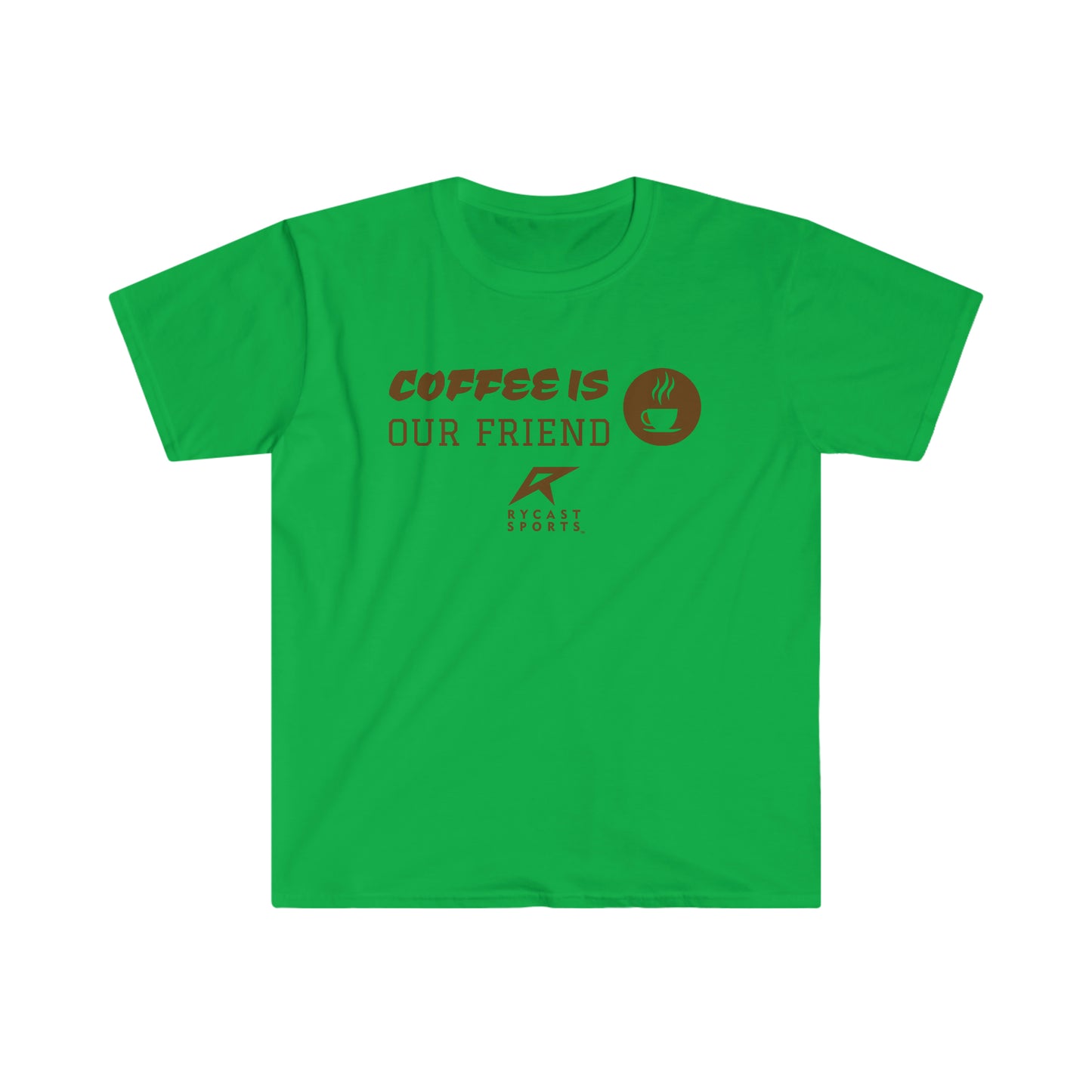 Coffee is Our Friend - Unisex Softstyle T-Shirt