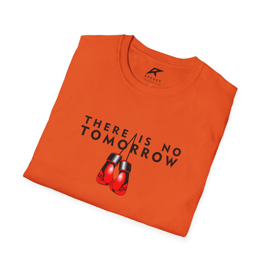 "There is No Tomorrow" Boxing Rocky T-Shirt - Softstyle