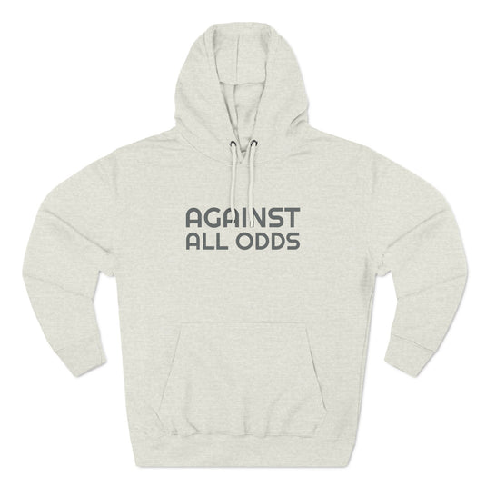 "AGAINST ALL ODDS" Stealth Fleece Hoodie