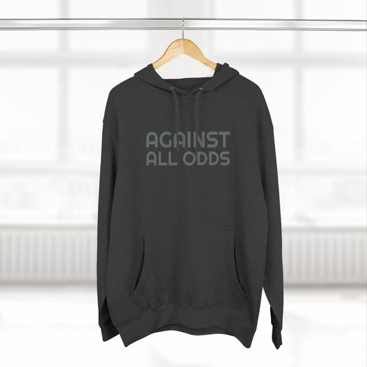 "AGAINST ALL ODDS" Stealth Fleece Hoodie