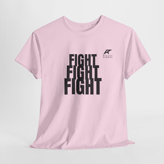 FIGHT FIGHT FIGHT T-Shirt