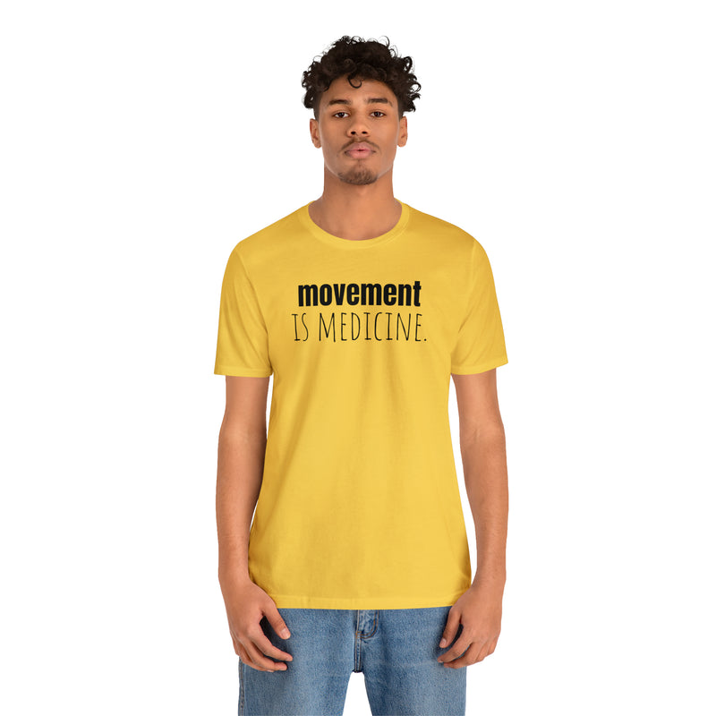 Load image into Gallery viewer, Movement is Medicine - Unisex Jersey Short Sleeve Tee
