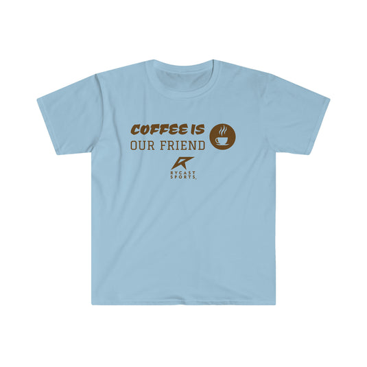 Coffee is Our Friend - Unisex Softstyle T-Shirt