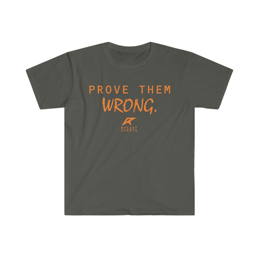 Prove Them Wrong Unisex Softstyle T-Shirt