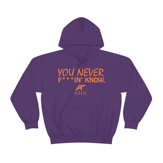 You Never F'in Know - Unisex Heavy Blend™ Hooded Sweatshirt