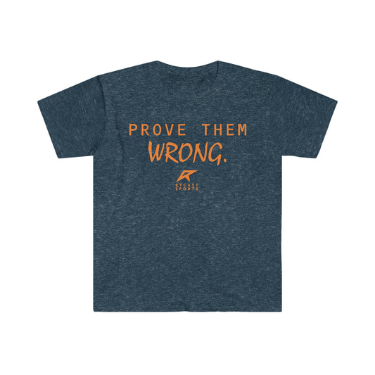 Prove Them Wrong Unisex Softstyle T-Shirt