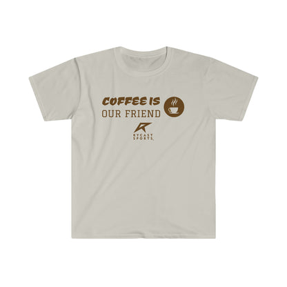 Coffee is Our Friend - Unisex Softstyle T-Shirt