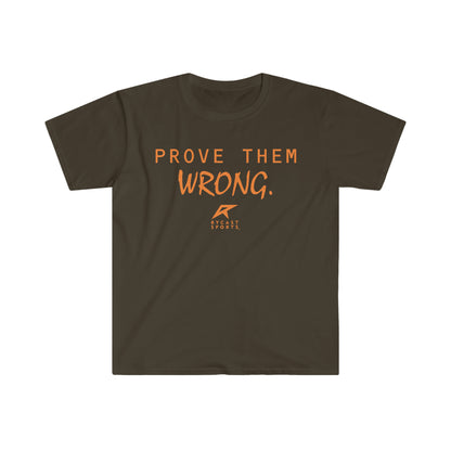 Prove Them Wrong Unisex Softstyle T-Shirt